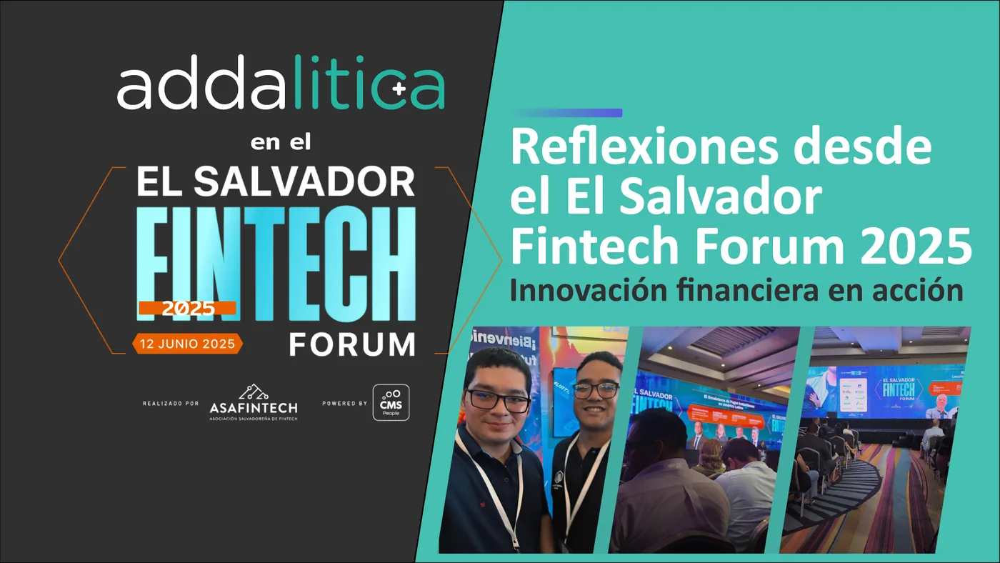 Reflexiones desde el El Salvador Fintech Forum 2025